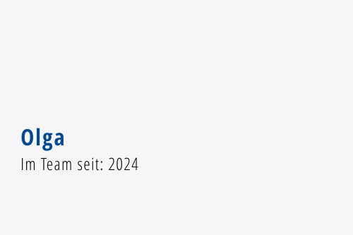 Olga Im Team seit: 2024